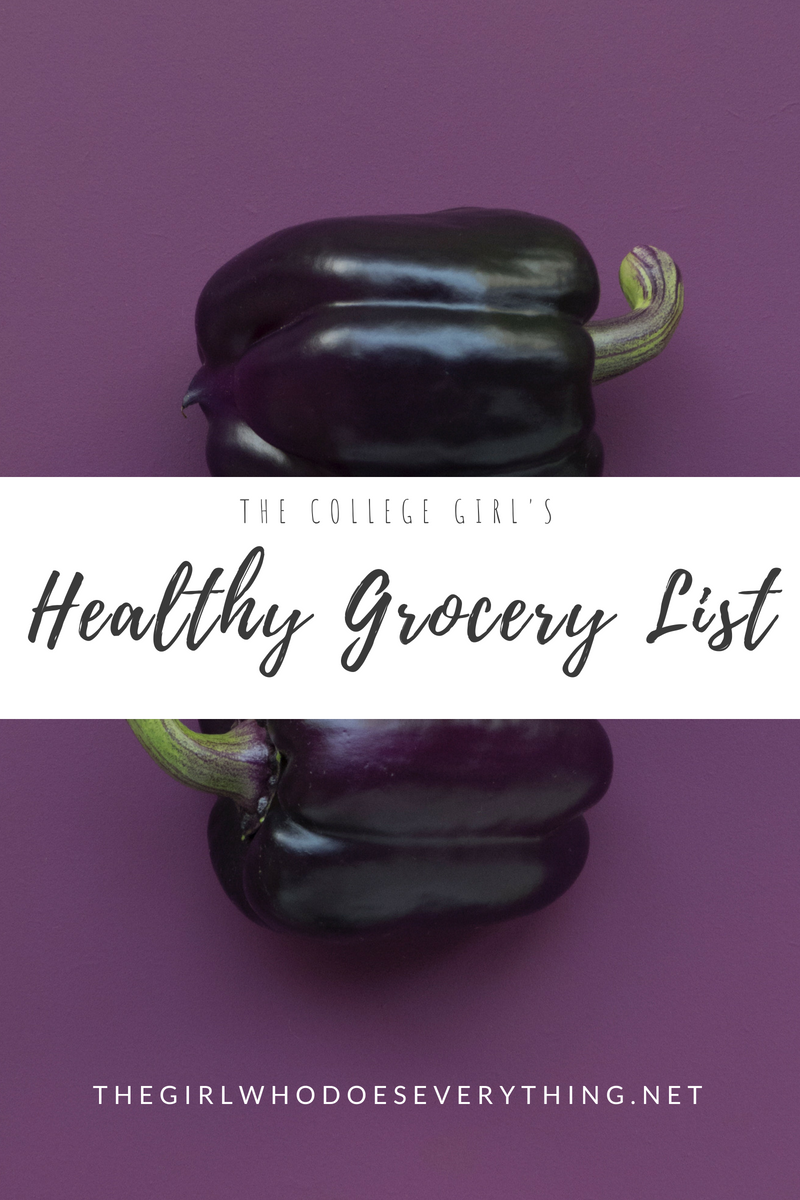 The College Girl's Healthy Grocery List | Here are 10 inexpensive items to add to your college pantry to make eating healthy a whole lot easier. | The Girl Who Does Everything blog